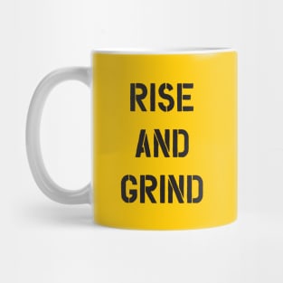 Rise and Grind Mug